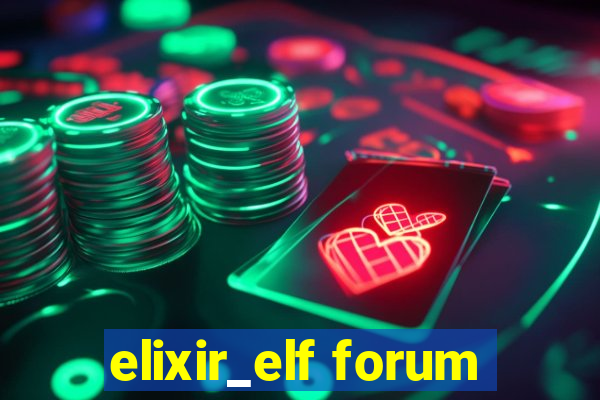 elixir_elf forum